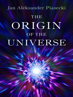 cover image of The Origin of the Universe